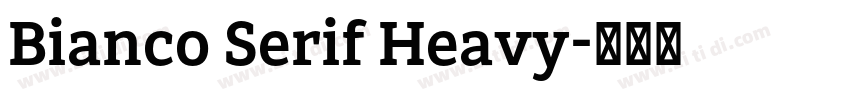Bianco Serif Heavy字体转换